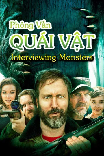 Phỏng Vấn Quái Vật - Interviewing Monsters (2019) Phỏng Vấn Quái Vật - Interviewing Monsters (2019)