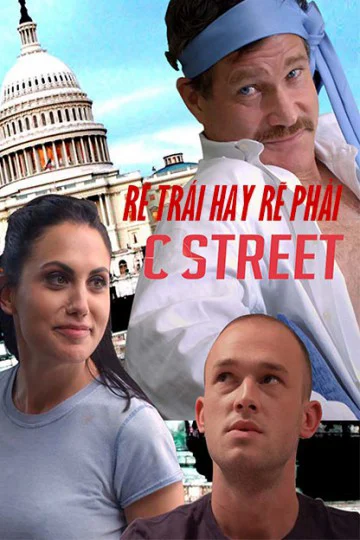 Rẽ Trái Hay Rẽ Phải - C Street (2017) Rẽ Trái Hay Rẽ Phải - C Street (2017)