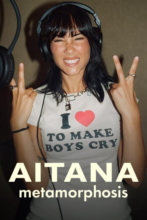Aitana: Biến hóa - Aitana: Metamorphosis (2025) Aitana: Biến hóa - Aitana: Metamorphosis (2025)