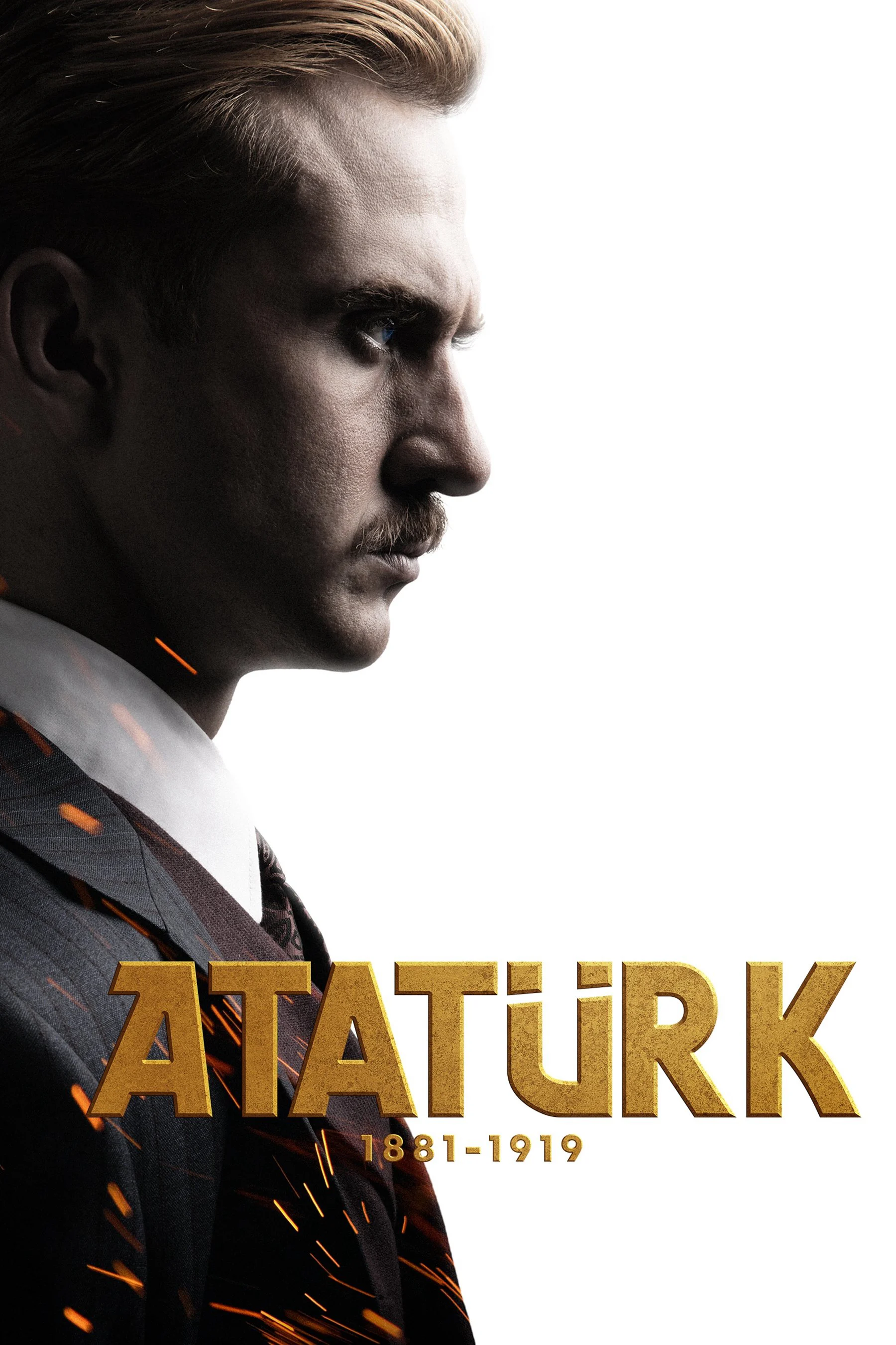 Atatürk 1881 – 1919 - Atatürk 1881 - 1919 (2023) Atatürk 1881 – 1919 - Atatürk 1881 - 1919 (2023)