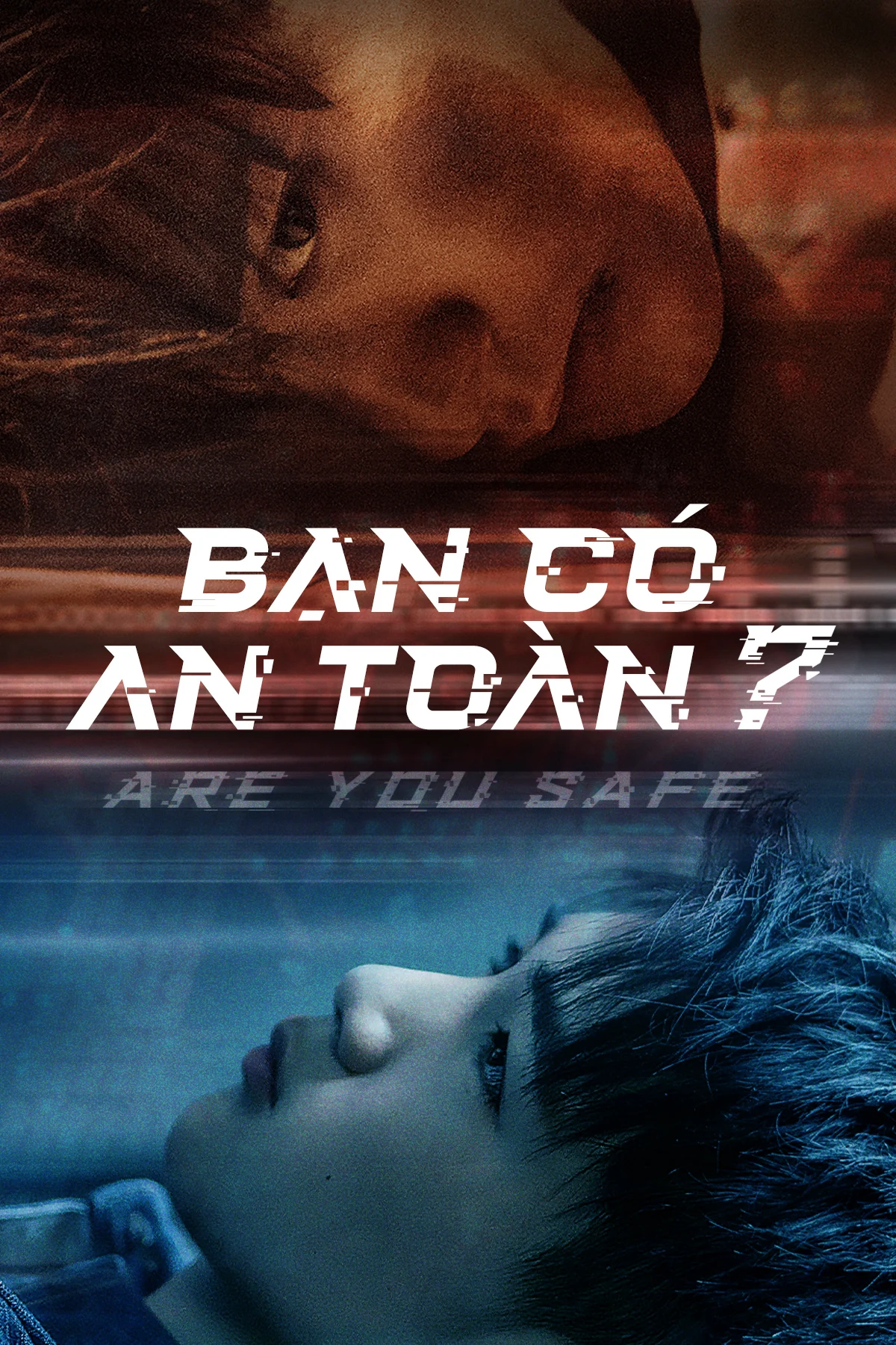 Bạn Có An Toàn? - Are You Safe (2022) Bạn Có An Toàn? - Are You Safe (2022)