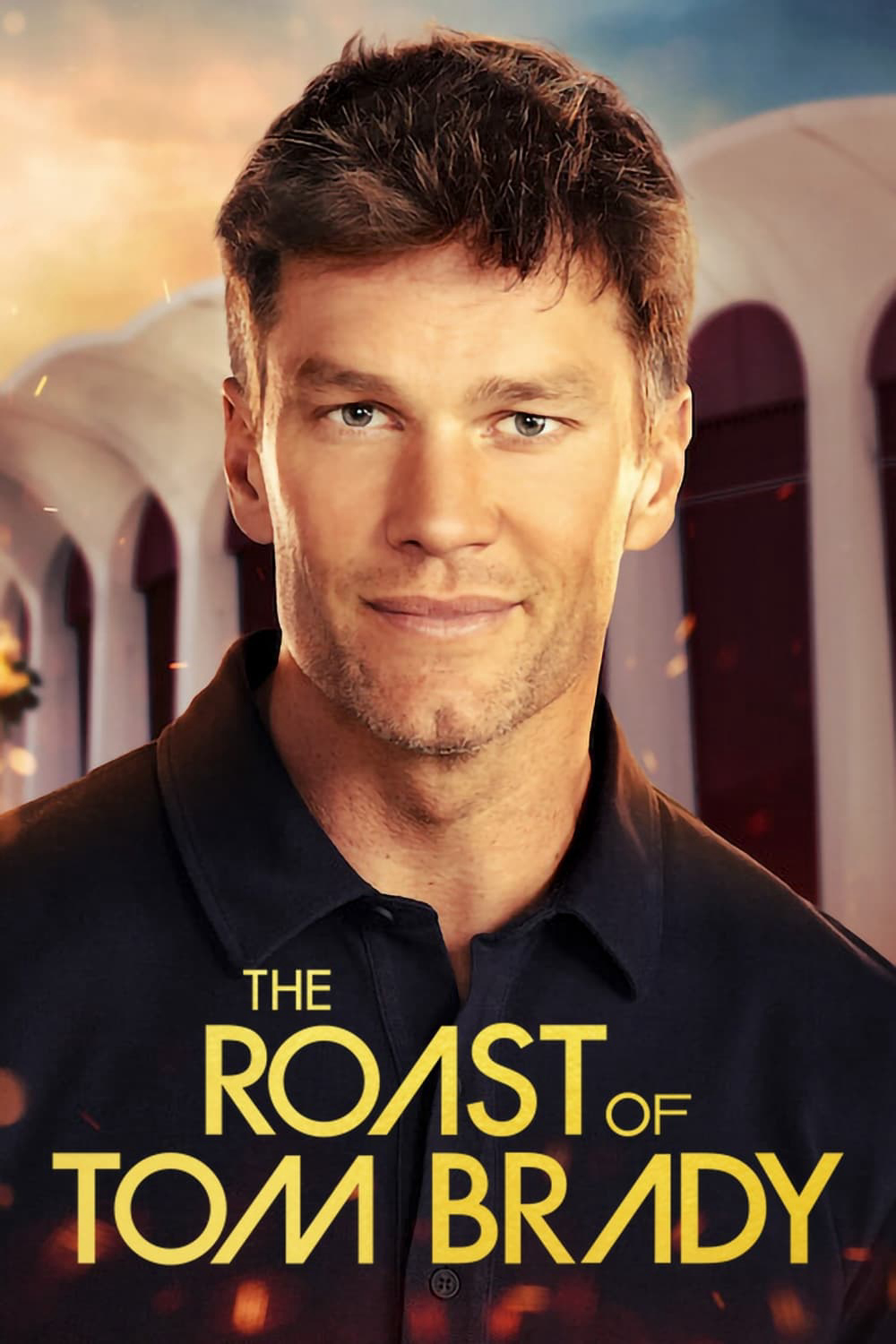 Chế nhạo Tom Brady - The Roast of Tom Brady (2024) Chế nhạo Tom Brady - The Roast of Tom Brady (2024)