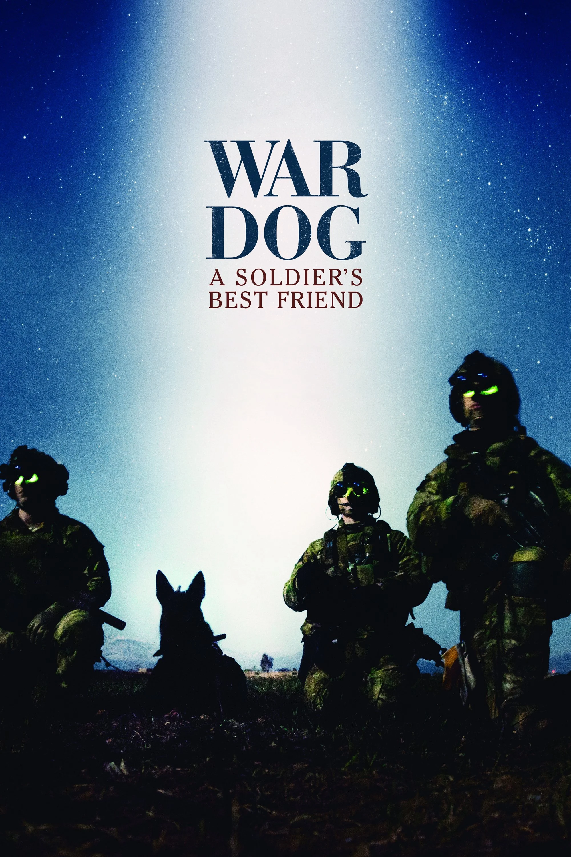 Chiến Khuyển: Bạn Tốt Nhất Của Người Lính - War Dog: A Soldier's Best Friend (2017) Chiến Khuyển: Bạn Tốt Nhất Của Người Lính - War Dog: A Soldier's Best Friend (2017)
