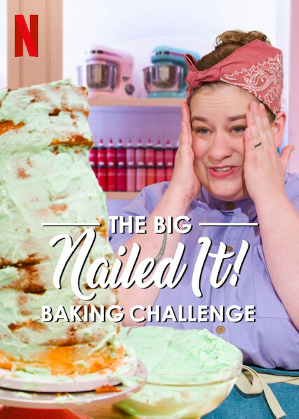 Dễ như ăn bánh! Thử thách siêu cấp - The Big Nailed It Baking Challenge (2024) Dễ như ăn bánh! Thử thách siêu cấp - The Big Nailed It Baking Challenge (2024)