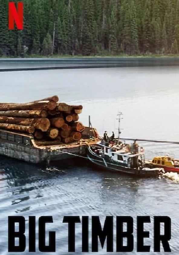 Gỗ lớn (Phần 2) - Big Timber (Season 2) (2021) Gỗ lớn (Phần 2) - Big Timber (Season 2) (2021)