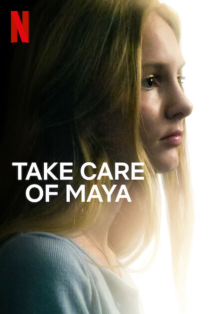 Hãy chăm sóc Maya - Take Care of Maya (2023) Hãy chăm sóc Maya - Take Care of Maya (2023)