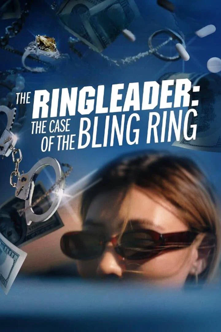 Kẻ Cầm Đầu: Vụ Án Băng Trộm Hàng Hiệu - The Ringleader: The Case of the Bling Ring (2023) Kẻ Cầm Đầu: Vụ Án Băng Trộm Hàng Hiệu - The Ringleader: The Case of the Bling Ring (2023)