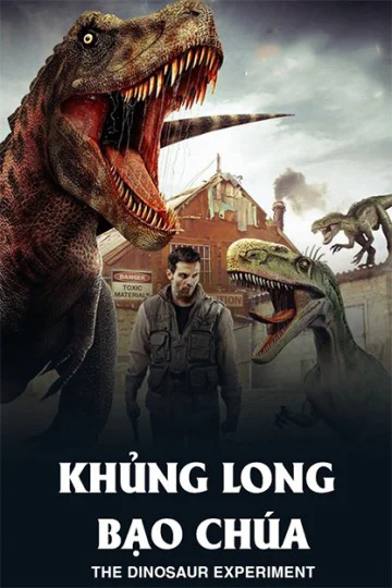 Khủng Long Bạo Chúa - The Dinosaur Experiment (2013) Khủng Long Bạo Chúa - The Dinosaur Experiment (2013)