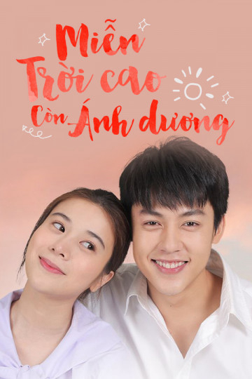 Miễn Trời Cao Còn Ánh Dương - My Forever Sunshine (2020) Miễn Trời Cao Còn Ánh Dương - My Forever Sunshine (2020)