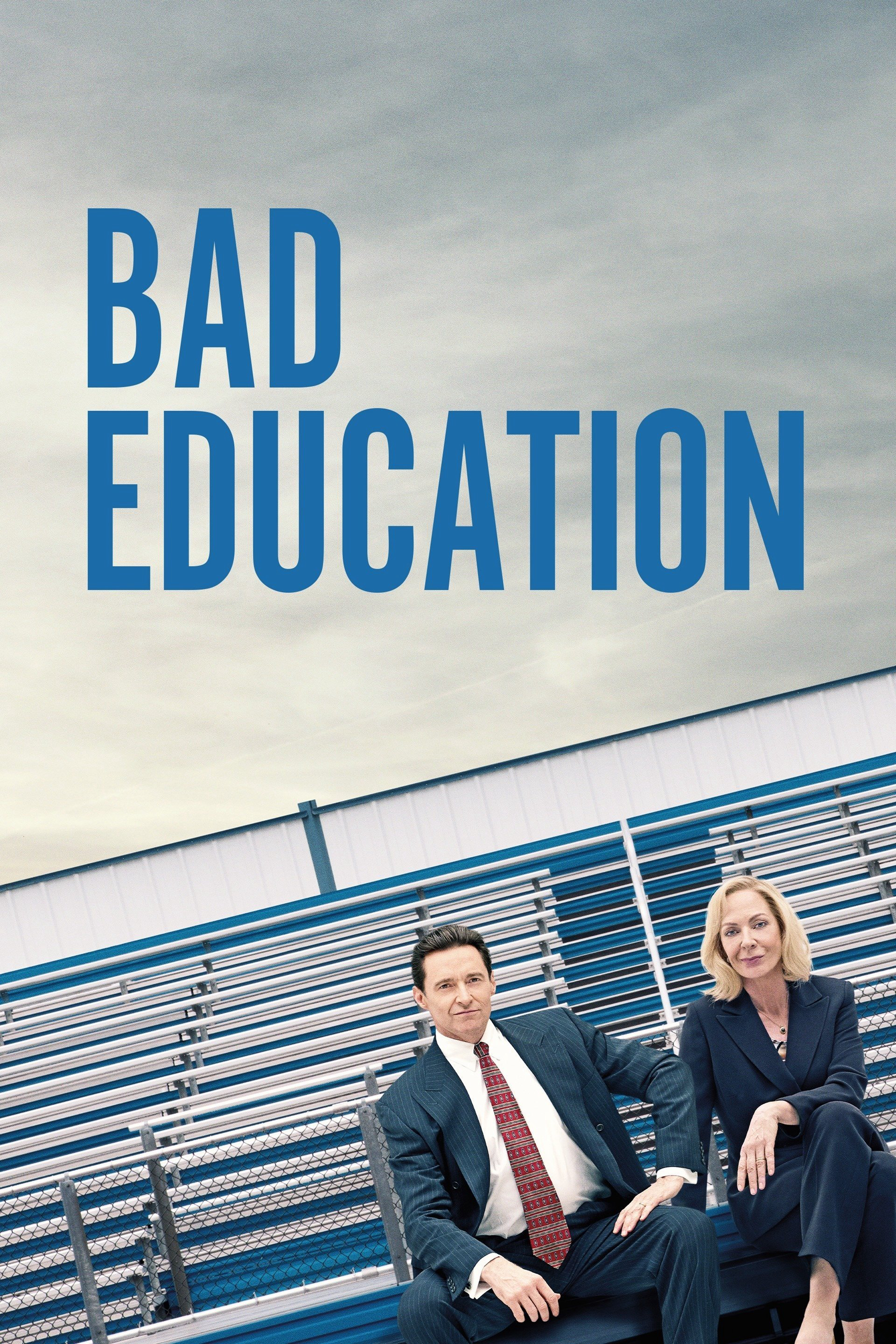 Nền Giáo Dục Xấu Xí - Bad Education (2019) Nền Giáo Dục Xấu Xí - Bad Education (2019)