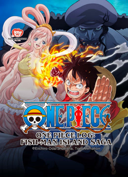 Nhật Ký Hải Trình One Piece: Truyền Kỳ Đảo Người Cá (Tập Đặc Biệt) - One Piece Log: Fish-Man Island Saga (Special Edited Version) (2024) Nhật Ký Hải Trình One Piece: Truyền Kỳ Đảo Người Cá (Tập Đặc Biệt) - One Piece Log: Fish-Man Island Saga (Special Edited Version) (2024)