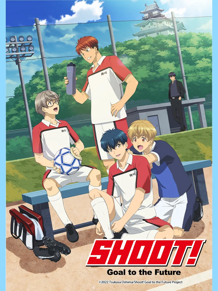Shoot! Mở Lối Tương Lai - Shoot! Goal to the Future (2022) Shoot! Mở Lối Tương Lai - Shoot! Goal to the Future (2022)