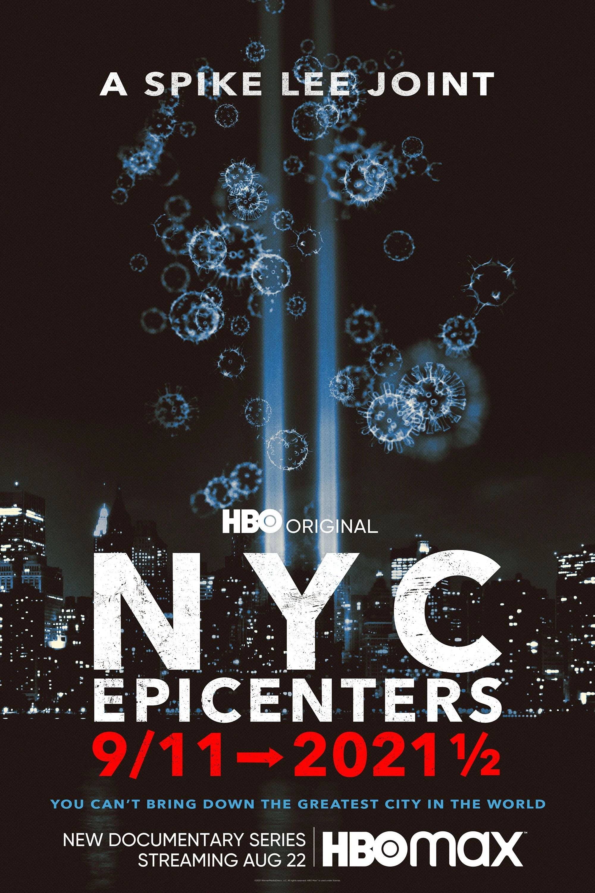 Tâm Điểm New York: Từ Vụ 11/9 Tới Nửa Đầu Năm 2021 - NYC Epicenters 9/11➔2021½ (2021) Tâm Điểm New York: Từ Vụ 11/9 Tới Nửa Đầu Năm 2021 - NYC Epicenters 9/11➔2021½ (2021)