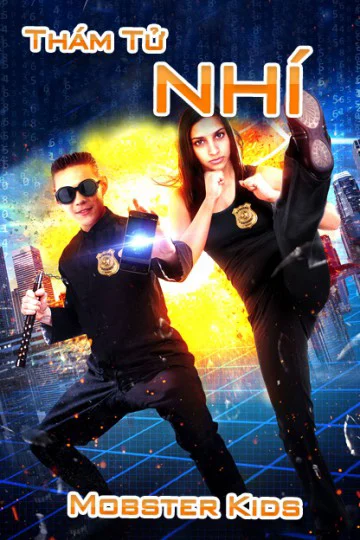 Thám Tử Nhí - Mobster Kids (2014) Thám Tử Nhí - Mobster Kids (2014)
