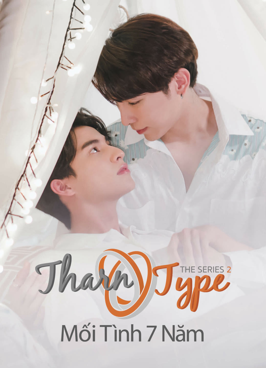 TharnType The Series 2: Mối Tình 7 Năm - TharnType 2: 7 Years of Love (2023) TharnType The Series 2: Mối Tình 7 Năm - TharnType 2: 7 Years of Love (2023)