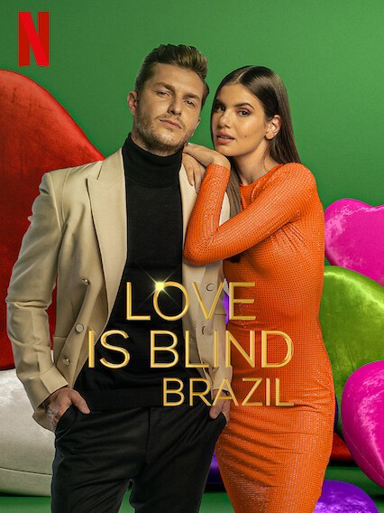 Yêu là mù quáng: Brazil (Phần 3) - Love Is Blind: Brazil (Season 3) (2023) Yêu là mù quáng: Brazil (Phần 3) - Love Is Blind: Brazil (Season 3) (2023)