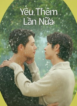 Yêu Thêm Lần Nữa - Individual Circumstances (2023) Yêu Thêm Lần Nữa - Individual Circumstances (2023)