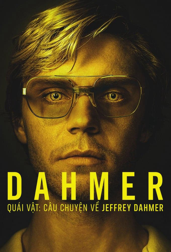 Dahmer – Quái Vật: Câu Chuyện Về Jeffrey Dahmer (Phần 2) - DAHMER - Monster: The Jeffrey Dahmer Story (Season 2) (2022) Dahmer – Quái Vật: Câu Chuyện Về Jeffrey Dahmer (Phần 2) - DAHMER - Monster: The Jeffrey Dahmer Story (Season 2) (2022)