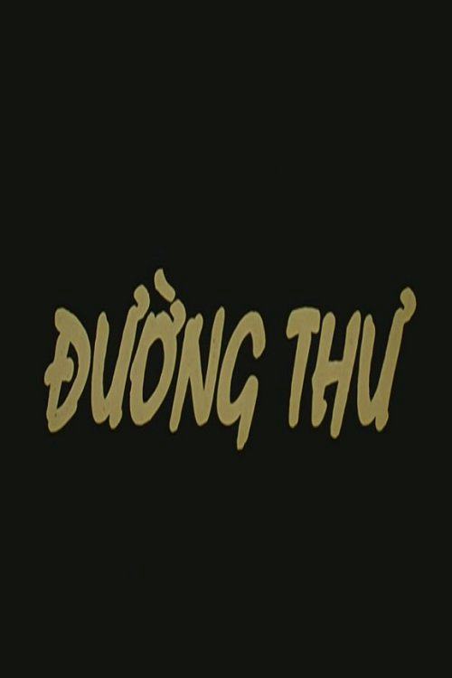 Đường Thư - Letter Way (2006) Đường Thư - Letter Way (2006)