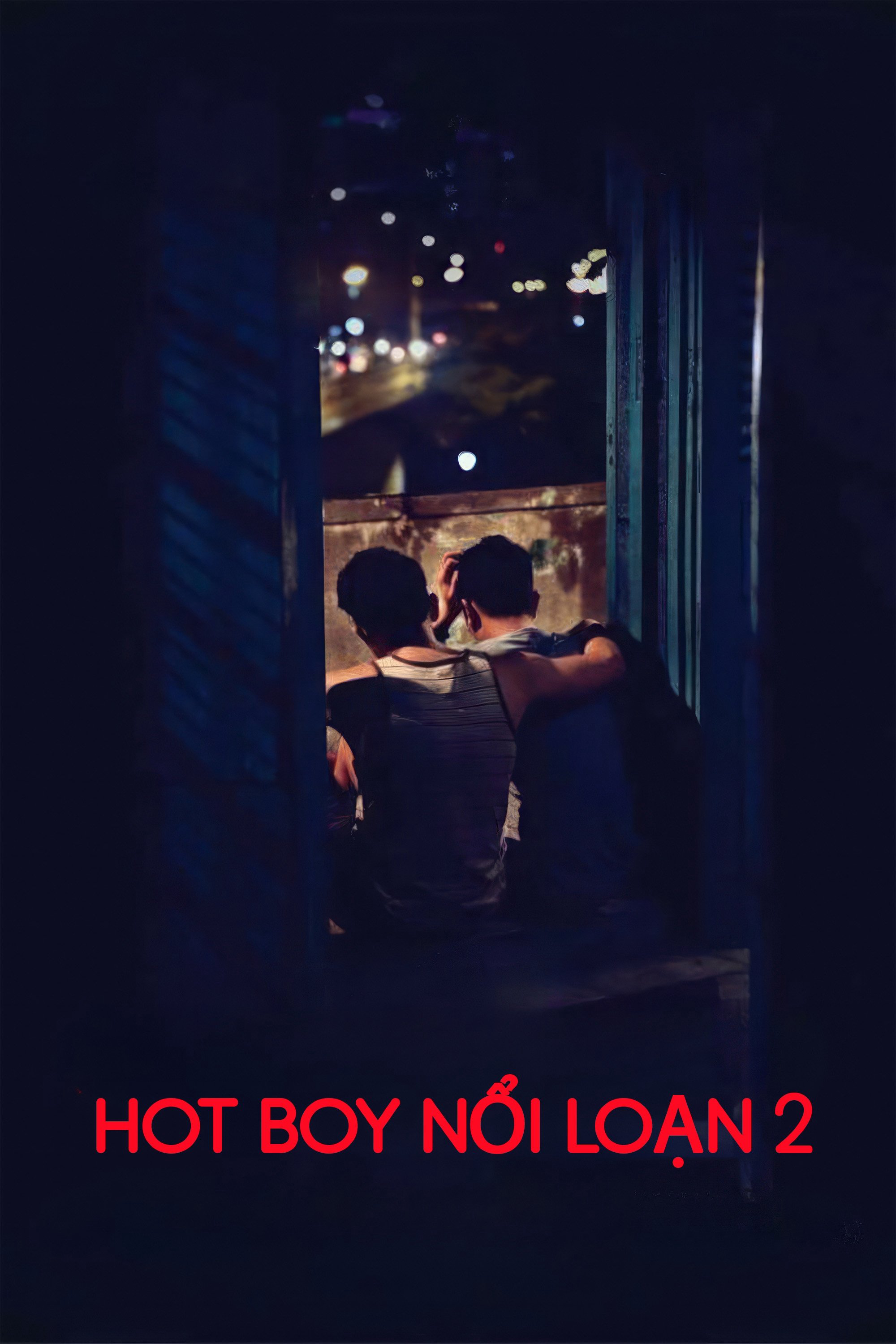 Hot Boy Nổi Loạn 2 - Lost in Paradise 2 (2017) Hot Boy Nổi Loạn 2 - Lost in Paradise 2 (2017)