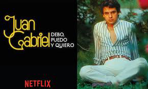Juan Gabriel: Điều Tôi Phải Làm -  Juan Gabriel: I Must, I Can, I Will