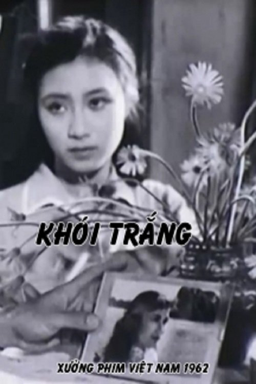 Khói Trắng - White Smoke (1962) Khói Trắng - White Smoke (1962)