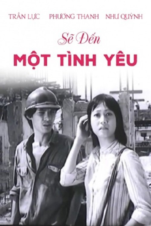 Sẽ Đến Một Tình Yêu - A Love Will Come (1983) Sẽ Đến Một Tình Yêu - A Love Will Come (1983)