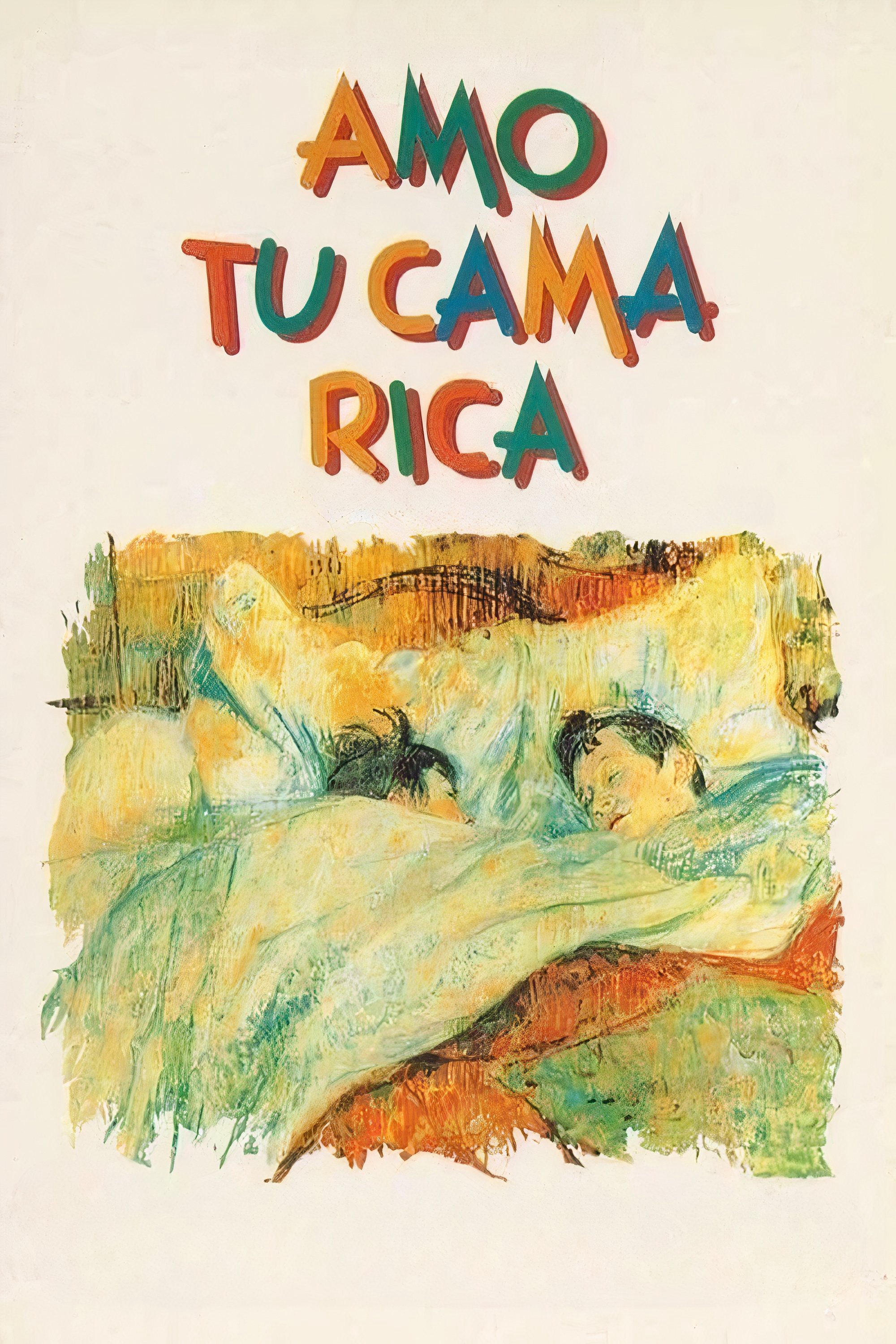 Tôi yêu chiếc giường sang trọng của bạn - Amo tu cama rica (1992) Tôi yêu chiếc giường sang trọng của bạn - Amo tu cama rica (1992)