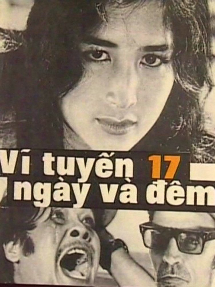 Vĩ Tuyến 17 Ngày Và Đêm - 17th Parallel, Nights and Days (1973) Vĩ Tuyến 17 Ngày Và Đêm - 17th Parallel, Nights and Days (1973)